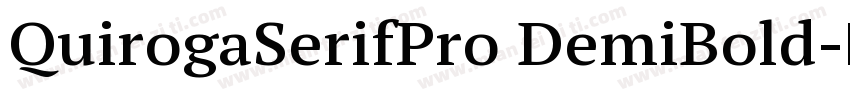 QuirogaSerifPro DemiBold字体转换